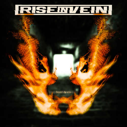 Rise In Vein - Fear & Co